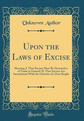 Upon the Laws of Excise by Unknown Author image