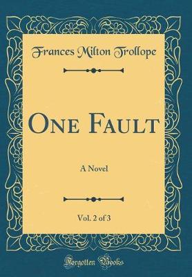 One Fault, Vol. 2 of 3 by Frances Milton Trollope image