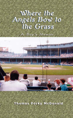 Where the Angels Bow to the Grass by Thomas Porky McDonald image