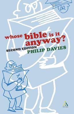 Whose Bible is it Anyway? by Philip R Davies image