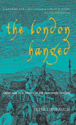 The London Hanged by Peter Linebaugh image
