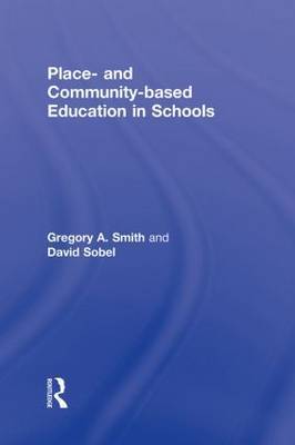 Place- and Community-Based Education in Schools by Gregory Alan Smith image