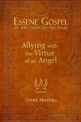 Essene Gospel of Archangel Michael I on Hardback by Olivier Manitara