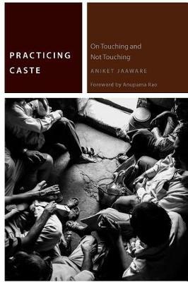 Practicing Caste by Aniket Jaaware image