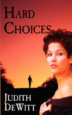 Hard Choices by Judith DeWitt image