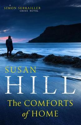 The Comforts of Home: Simon Serrailler Book 9 by Susan Hill image