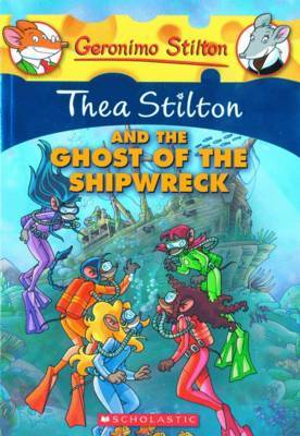 Thea Stilton and the Ghost of the Shipwreck (Geronimo Stilton - Thea) by Thea Stilton image