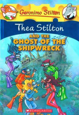 Thea Stilton and the Ghost of the Shipwreck (Geronimo Stilton - Thea) image