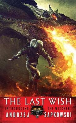 The Last Wish (The Witcher #1) (US Ed.) by Andrzej Sapkowski image