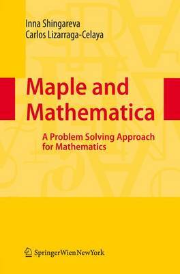 Maple and Mathematica by Inna K. Shingareva image
