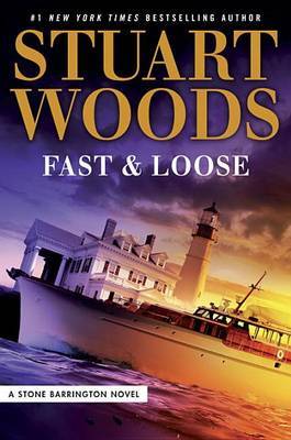 Fast and Loose on Hardback by Stuart Woods