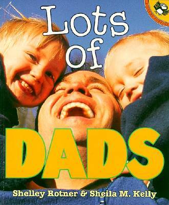 Lots of Dads by Shelley Rotner image