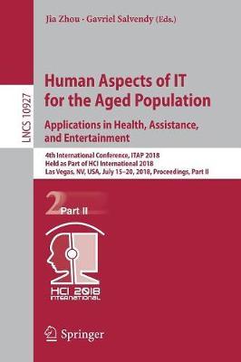 Human Aspects of IT for the Aged Population. Applications in Health, Assistance, and Entertainment image
