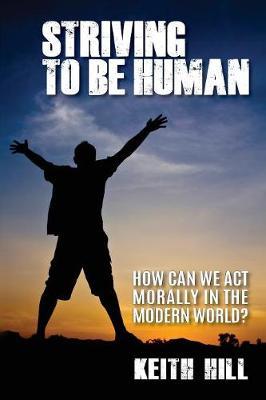 Striving to Be Human by Keith Hill image