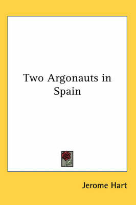 Two Argonauts in Spain by Jerome Hart image