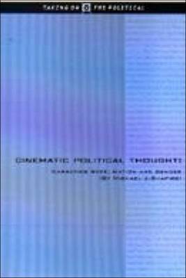 Cinematic Political Thought by Michael J Shapiro image