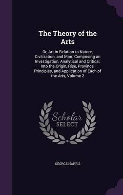The Theory of the Arts by George Harris image
