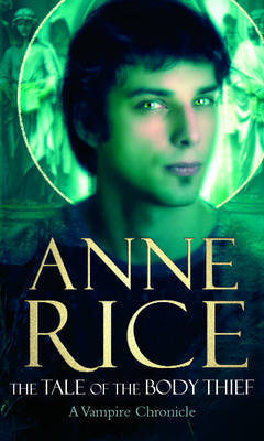 The Tale of the Body Thief (Vampire Chronicles #4) (green cover) by Anne Rice image