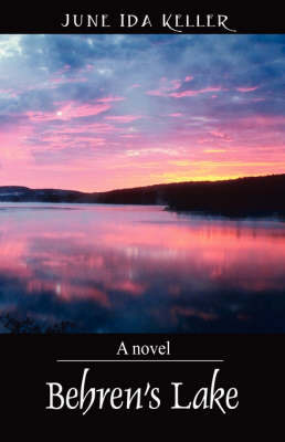 Behren's Lake on Paperback by June Ida Keller