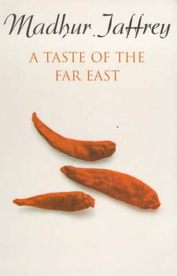 A Taste Of The Far East by Madhur Jaffrey image