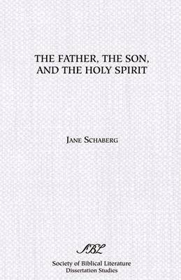 The Father, the Son, and the Holy Spirit by Jane Schaberg image
