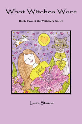 What Witches Want: Book Two of the Witchery Series by Laura Stamps image
