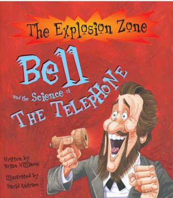 Bell and the Science of the Telephone by Brian Williams image