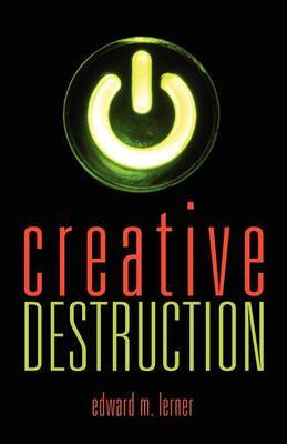 Creative Destruction by Edward M Lerner image