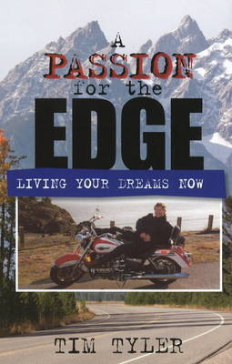 Passion for the Edge on Hardback by Tim Tyler