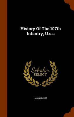 History of the 107th Infantry, U.S.a image