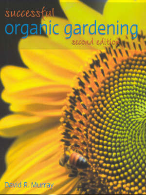 Successful Organic Gardening: New Edition by David Murray image