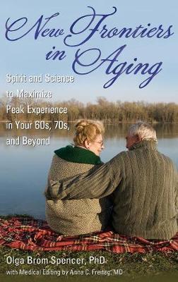 New Frontiers in Aging on Hardback by Olga Brom Spencer