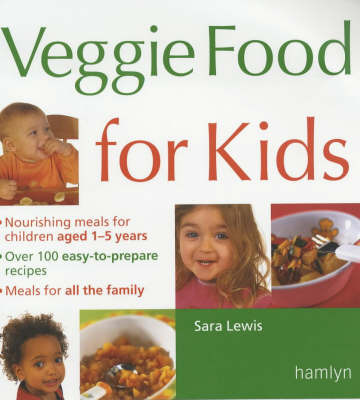 Veggie Food for Kids by Sara Lewis image