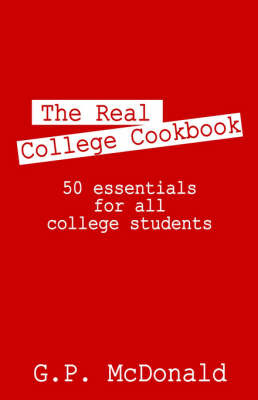 The Real College Cookbook by G., P. McDonald image