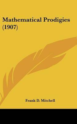 Mathematical Prodigies (1907) by Frank D Mitchell image