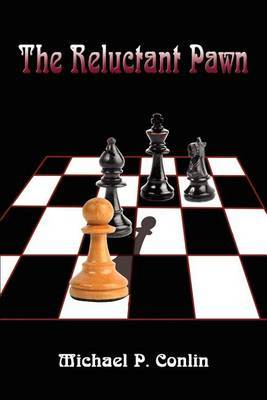 The Reluctant Pawn by Michael P. Conlin image