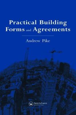 Practical Building Forms and Agreements by Andrew Pike image