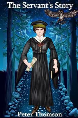 The Servant's Story by Peter Thomson image