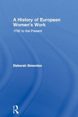 A History of European Women's Work by Deborah Simonton image