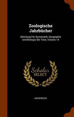 Zoologische Jahrbucher on Hardback by * Anonymous