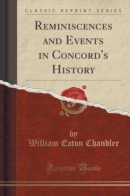 Reminiscences and Events in Concord's History (Classic Reprint) image