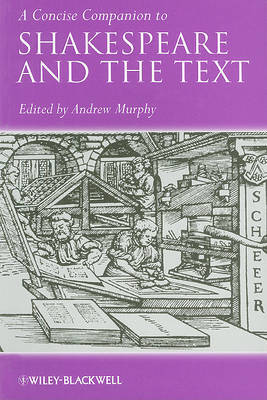 A Concise Companion to Shakespeare and the Text image