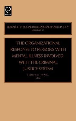 Organizational Response to Persons with Mental Illness Involved with the Criminal Justice System on Hardback