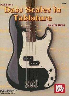 Mel Bay's Bass Scales in Tablature by Jim Betts image