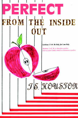Perfect from the Inside Out by J.E. Houston image