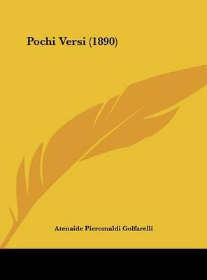 Pochi Versi (1890) by Atenaide Pieromaldi Golfarelli image