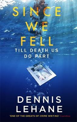 Since We Fell by Dennis Lehane image