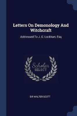 Letters on Demonology and Witchcraft on Paperback by Sir Walter Scott