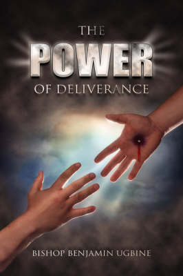 The Power Of Deliverance by Bishop Benjamin Ugbine image