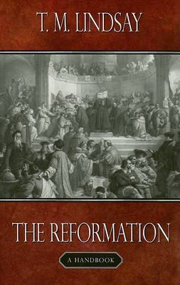 The Reformation by T.M. Lindsay image